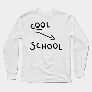 Cool school Long Sleeve T-Shirt